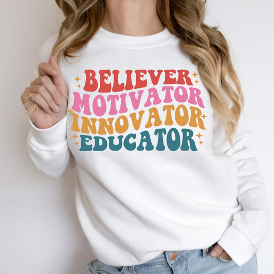 Believer, Motivator, Innovator, Educator DTF TRANSFER ONLY