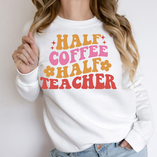 Half coffee half teacher DTF TRANSFER ONLY