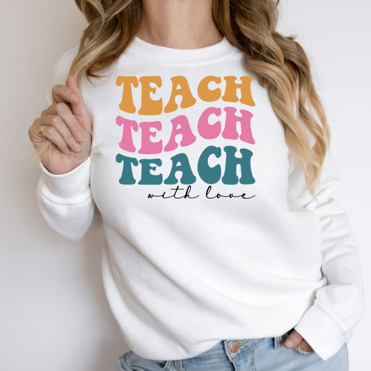 Teach with love DTF TRANSFER ONLY