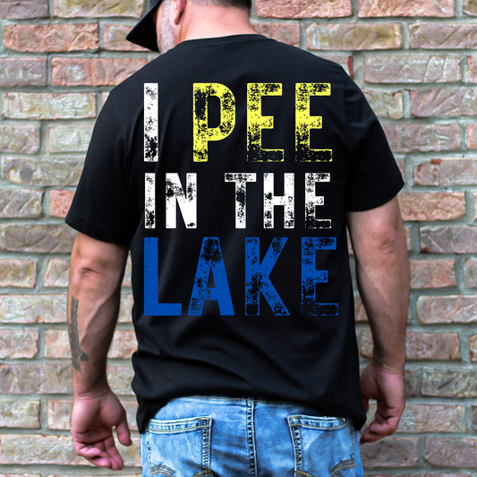 I pee in the Lake - DTF TRANSFER ONLY