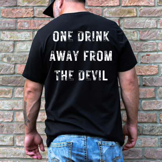 One drink away from the Devil Jellyroll - DTF TRANSFER ONLY