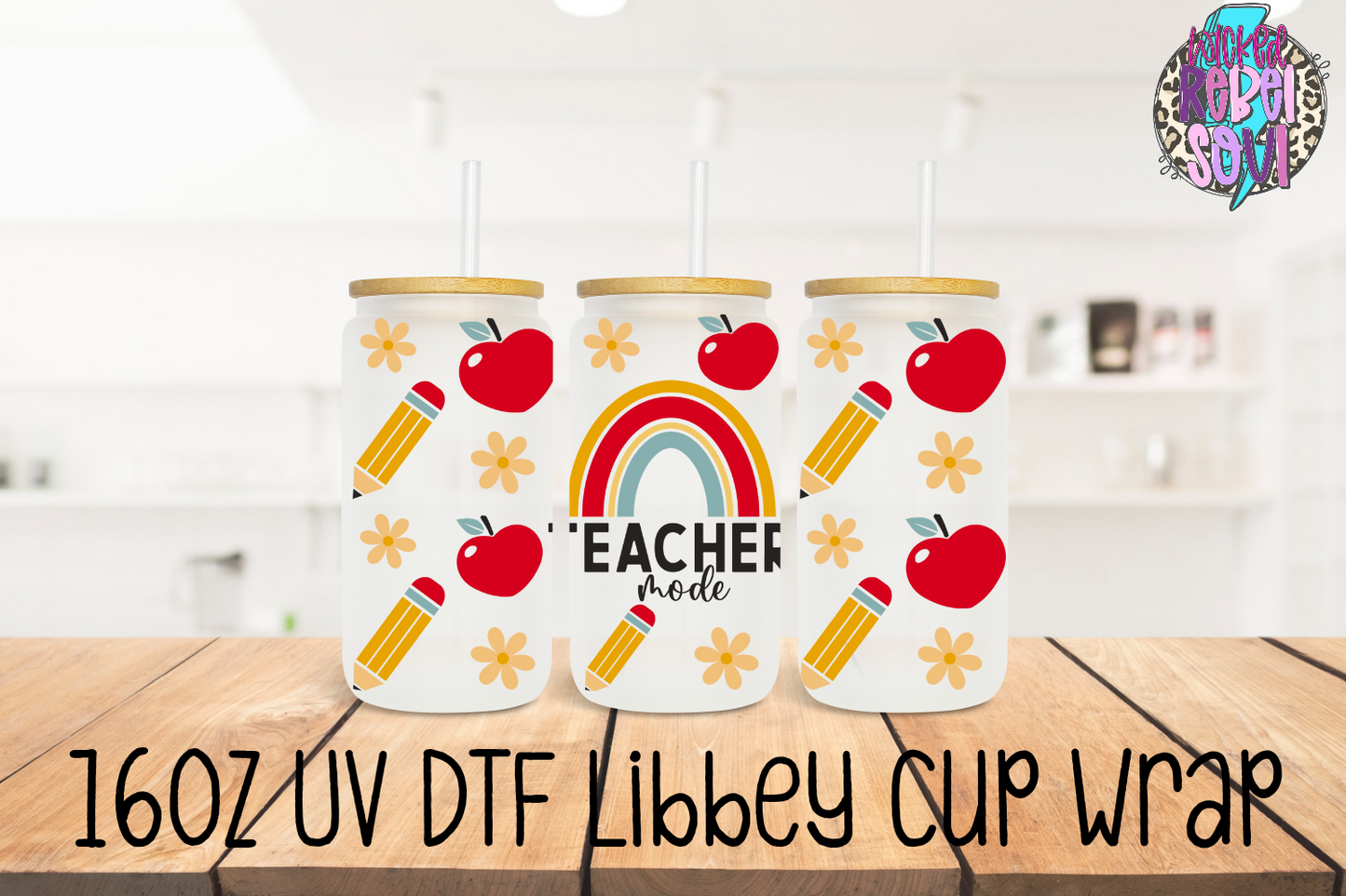 Teacher Mode - FOR Libbey glass can 16oz UV DTF cup wrap decal