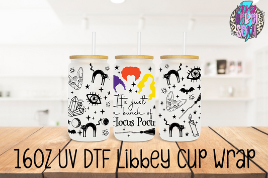 It's just a bunch of Hocus Pocus - FOR Libbey glass can 16oz UV DTF cup wrap decal