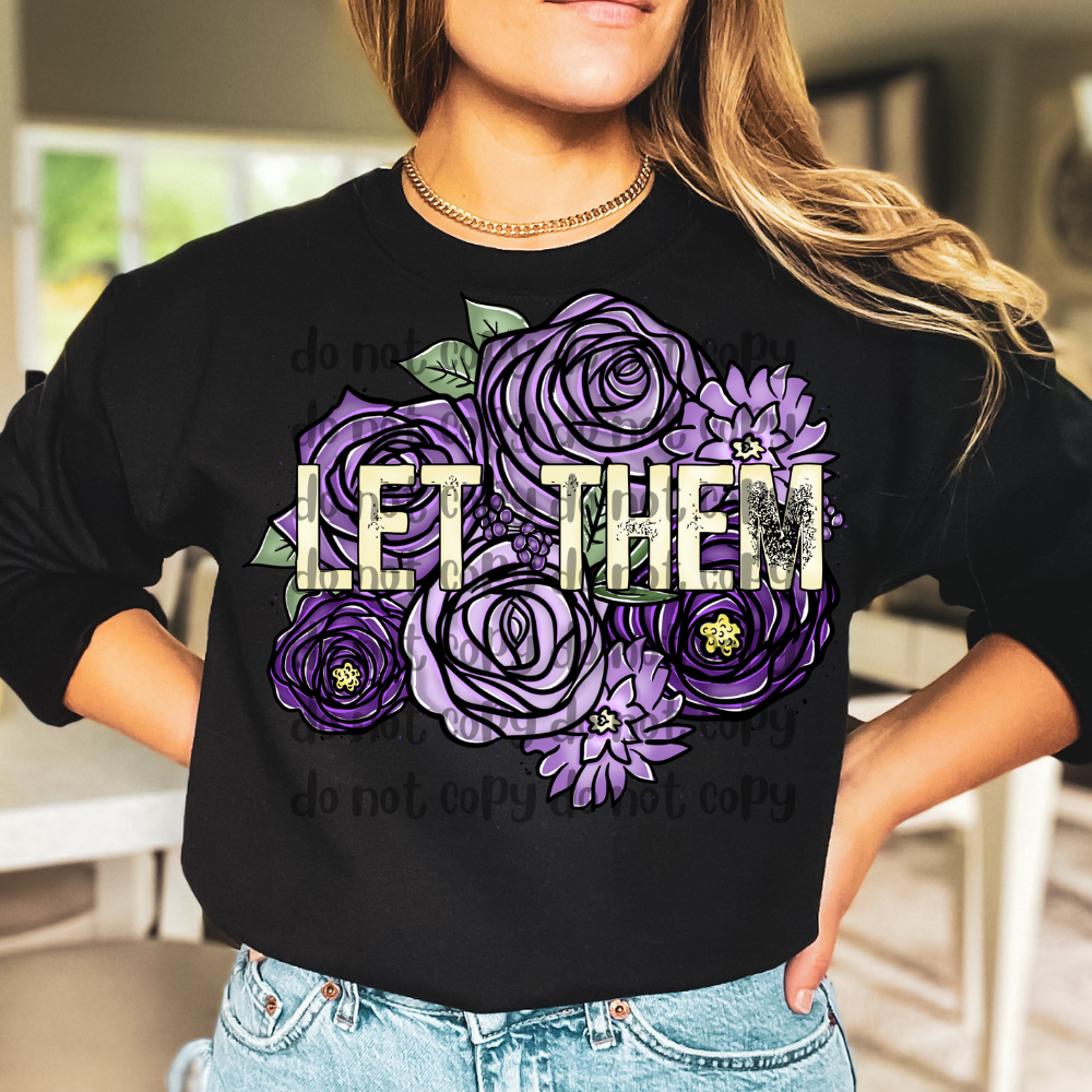 Let Them purple flowers - DTF TRANSFER ONLY (TED)