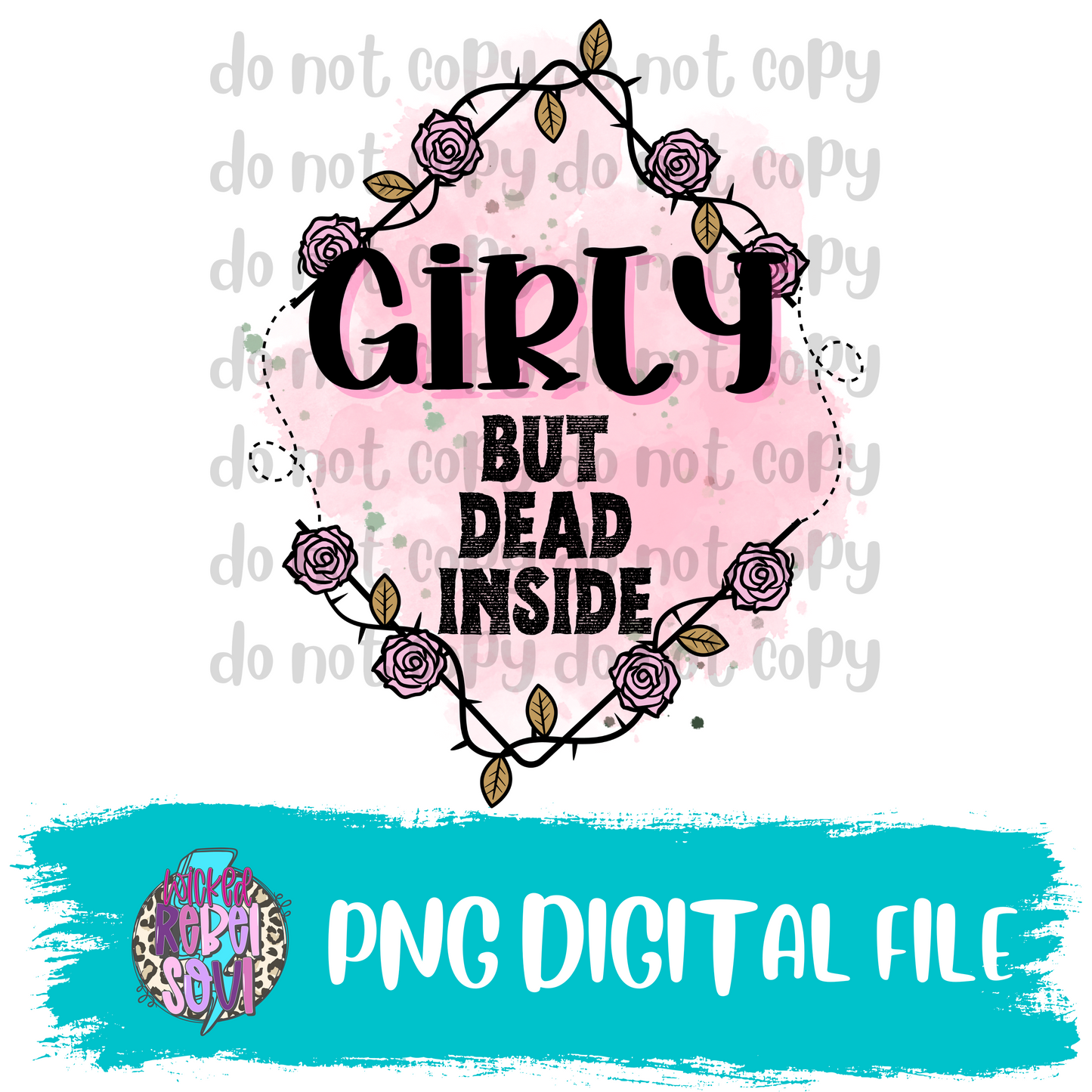 Girly but dead inside : DIGITAL DOWNLOAD PNG