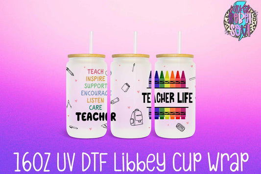 Teacher Life - FOR Libbey glass can 16oz UV DTF cup wrap decal