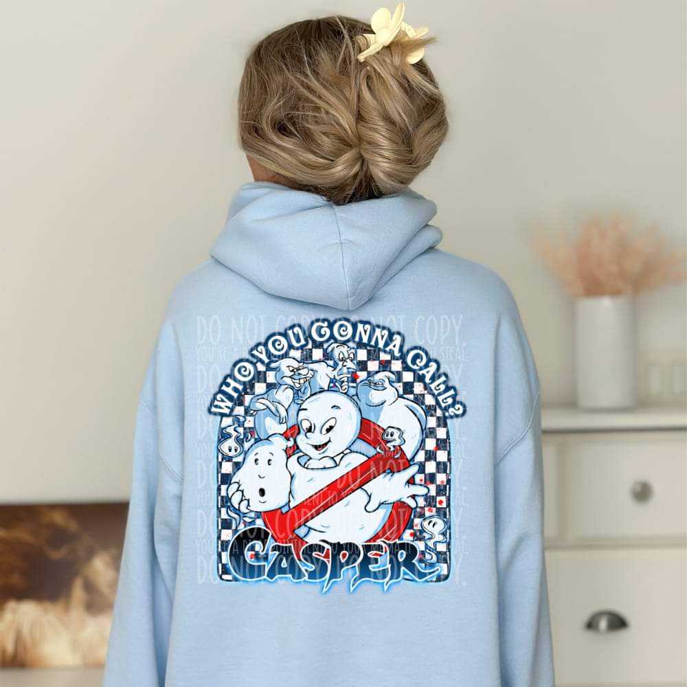 Who ya gonna call casper - DTF PRINT ONLY (SSDD)