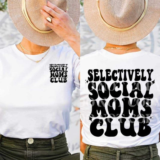 Selectively Social Moms Club - DTF TRANSFER ONLY (TED)