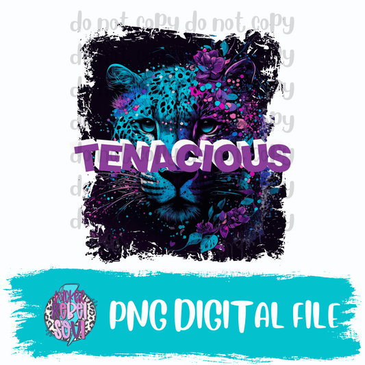 Tenacious : DIGITAL DOWNLOAD PNG