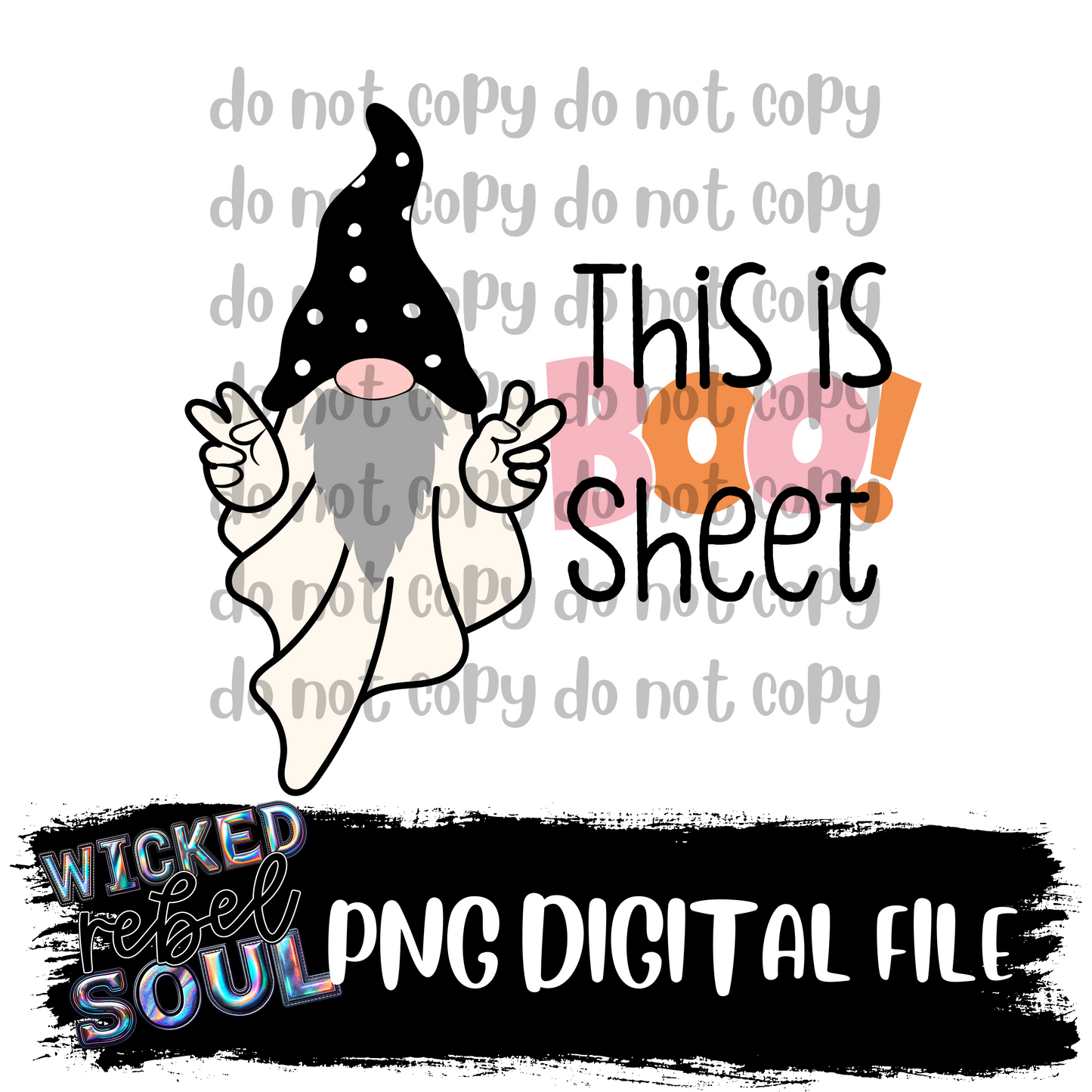 Spooky gnome this is boo sheet : DIGITAL DOWNLOAD PNG