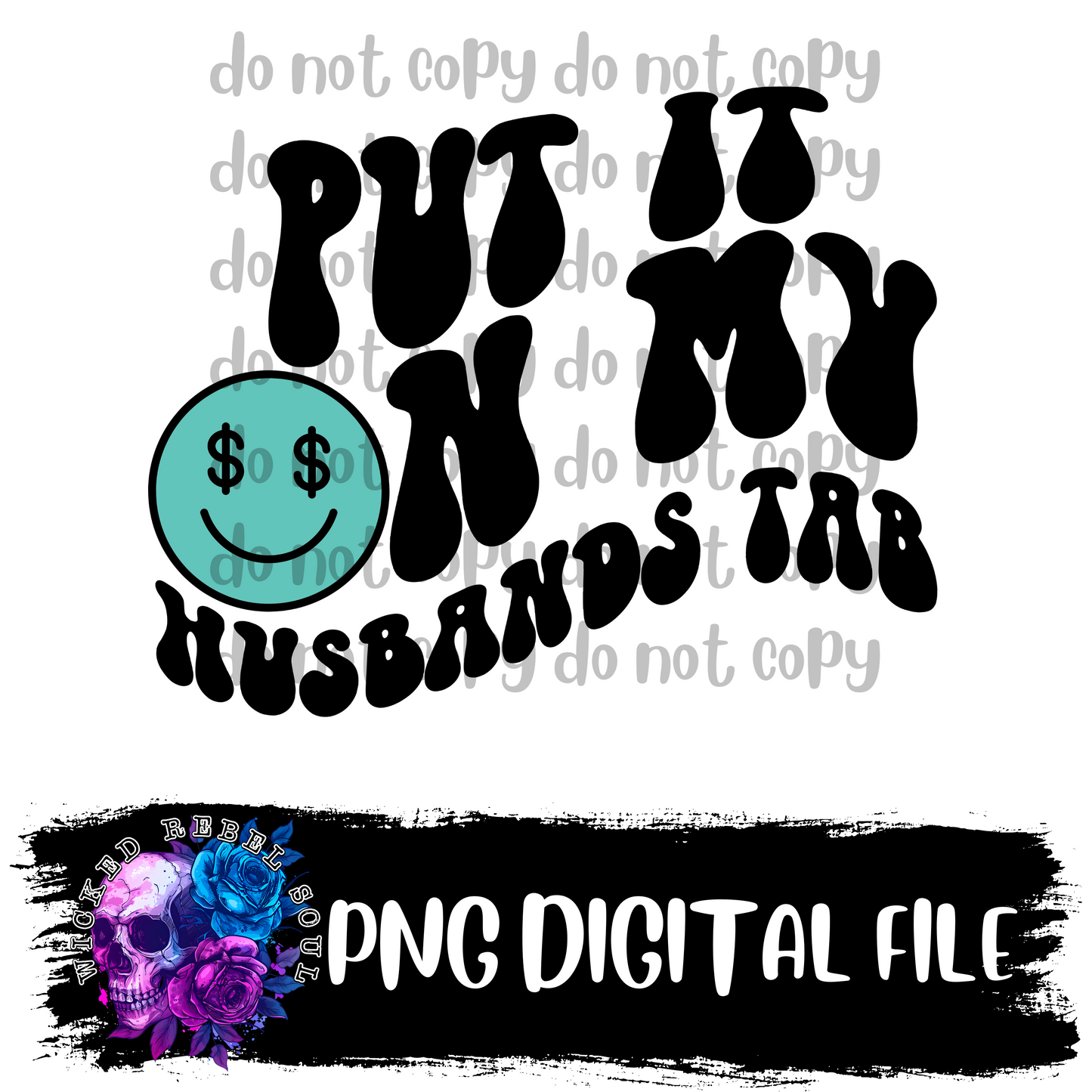 Put it on my husband's tab : DIGITAL DOWNLOAD PNG FILE