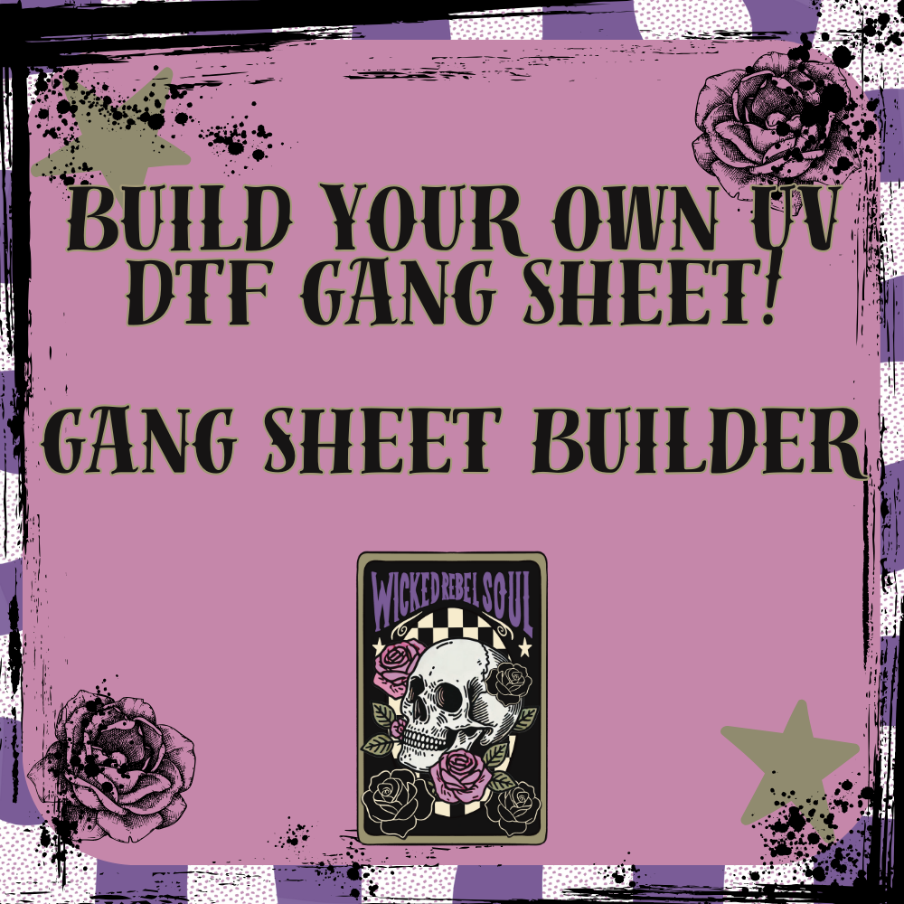 UV DTF gang sheets (for tumblers, libbey glasses, keychains, any hard surface)