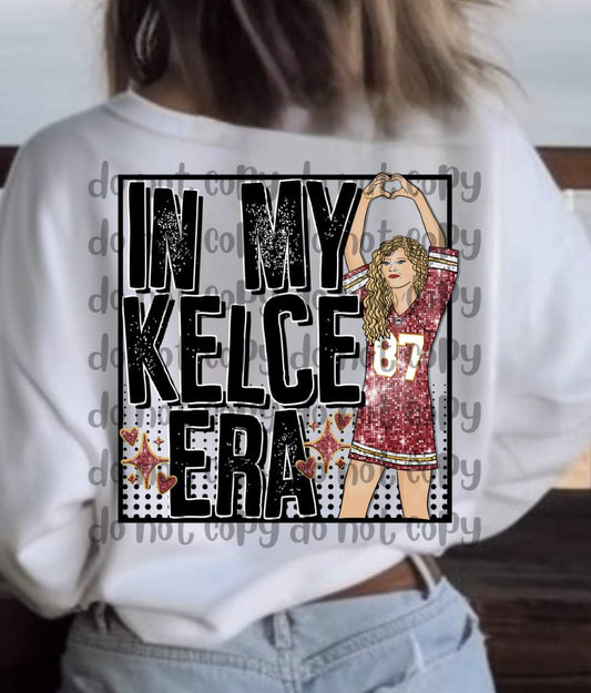 In my Kelce Era Taylor Swift - DTF TRANSFER ONLY (CCDD)