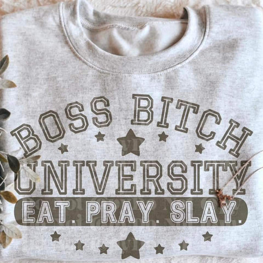 BOSS BITCH University eat pray slay - DTF TRANSFER (CSC/SDD)