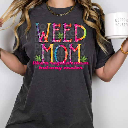 Weed Mom - DTF TRANSFER (DDV)