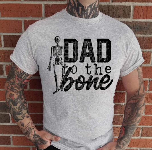 Dad to the bone skellie - DTF TRANSFER (TED)