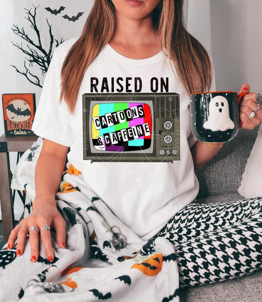 Raised on cartoons & caffeine - DTF TRANSFER (TV & Movie throwbacks Collab)