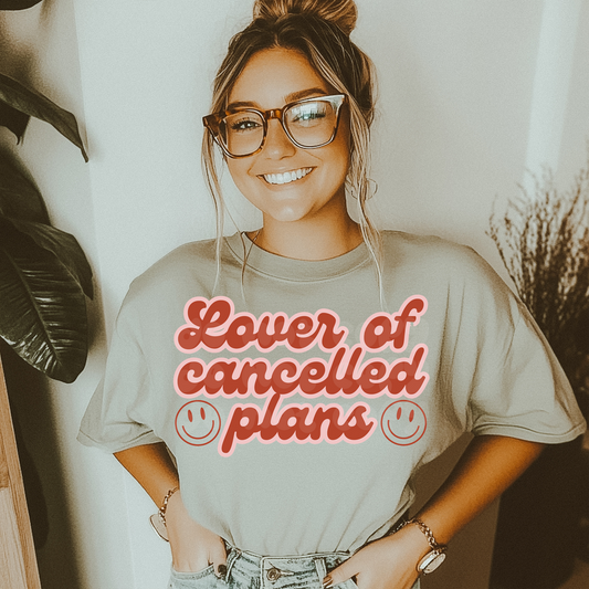 Lover of cancelled plans - DTF TRANSFER