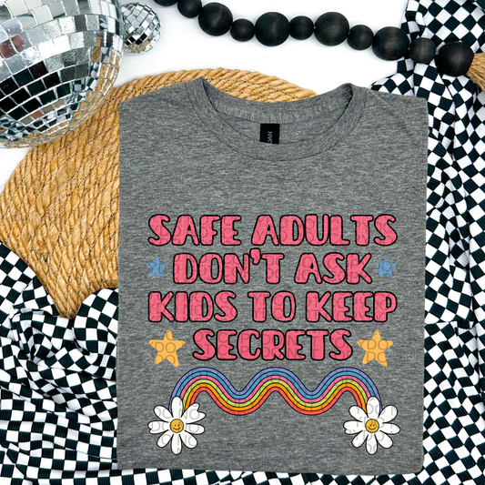 Flower Safe adults don't ask kids to keep secrets - DTF TRANSFER