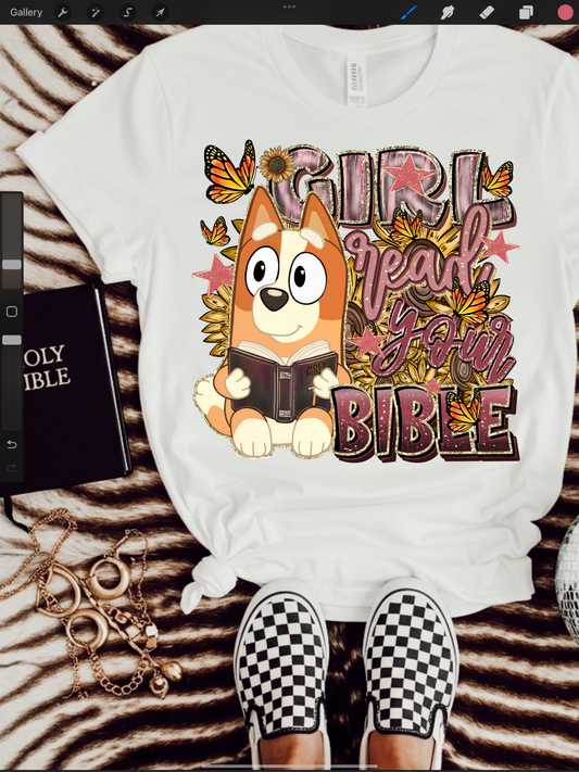 Girl, read your Bible -DTF TRANSFER (Blue Easter Collab-SSDDxRHD)