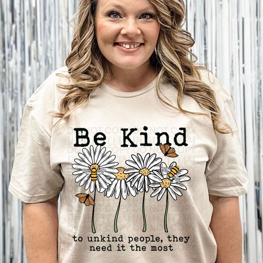 Be Kind to unkind people - DTF TRANSFER (SSDa)