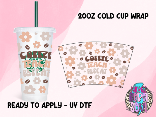 Coffee Teach Repeat BOHO 20oz UV DTF CUP WRAP