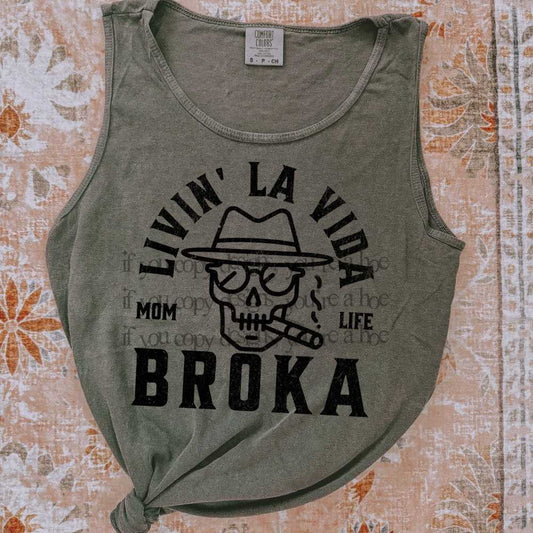 Livin' La Vida Broka - DTF TRANSFER (SAVED)