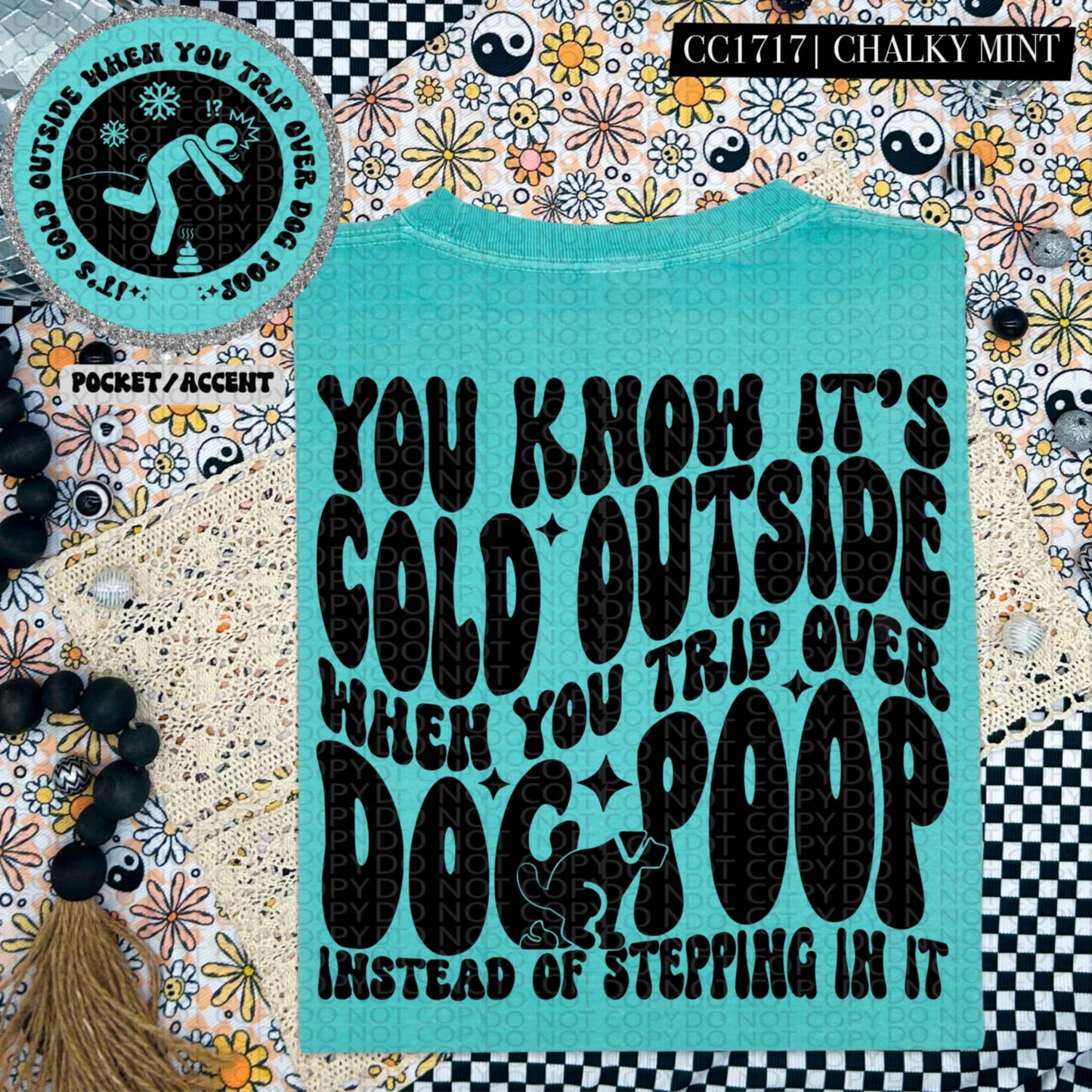 You know it's cold outside/ dog poo- DTF TRANSFER (HWD/F25)