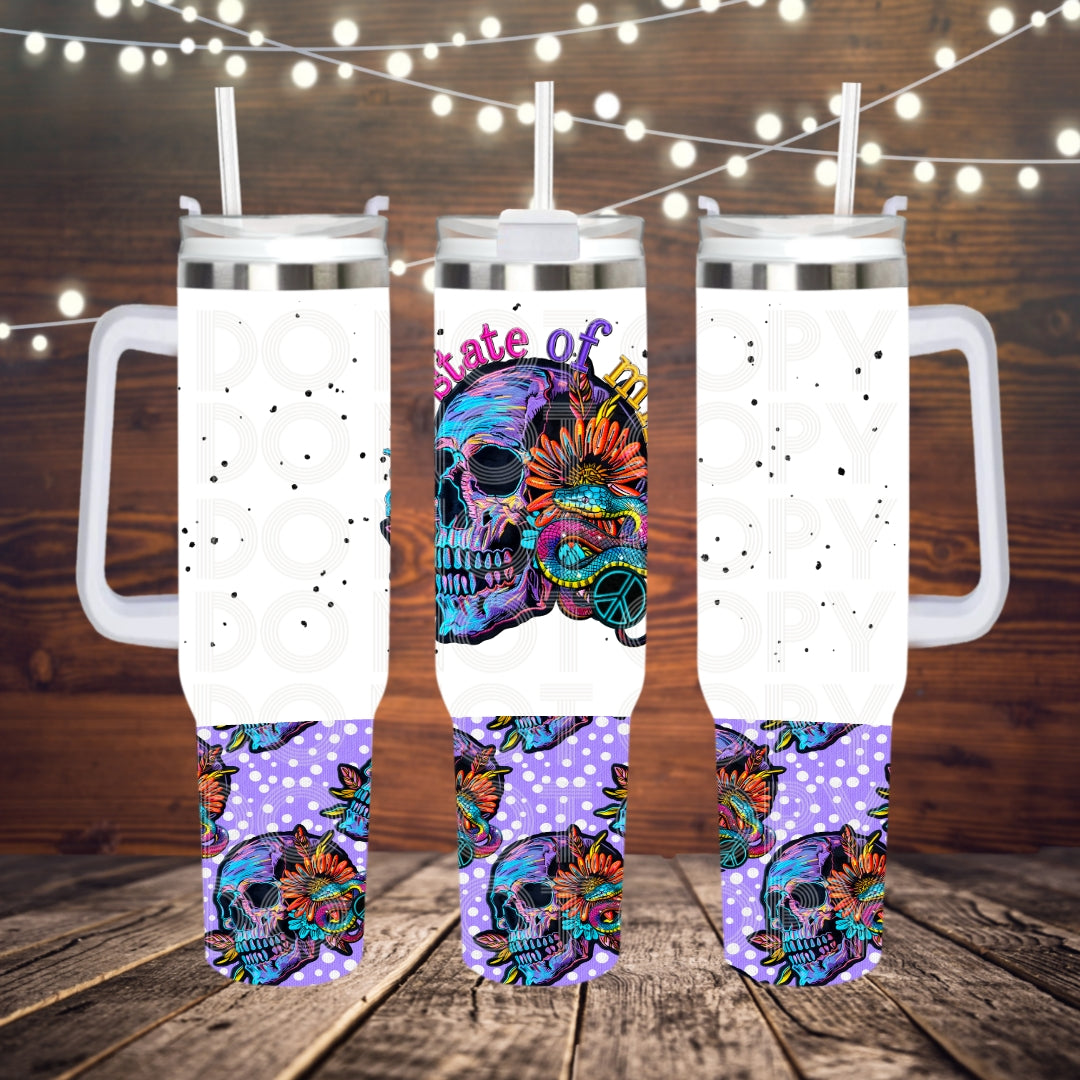 Petty State Of Mind ; UV DTF 40OZ TUMBLER Wraps (top & bottom) (TED)