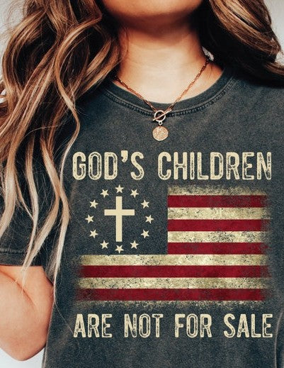 God's children are NOT for sale - DTF TRANSFER ONLY