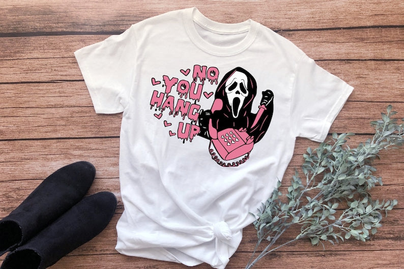 No you hang up scream ghostface - DTF TRANSFER ONLY