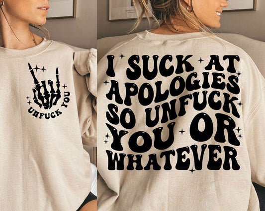 I suck at apologies so unfuck you or whatever BLACK - DTF TRANSFER ONLY