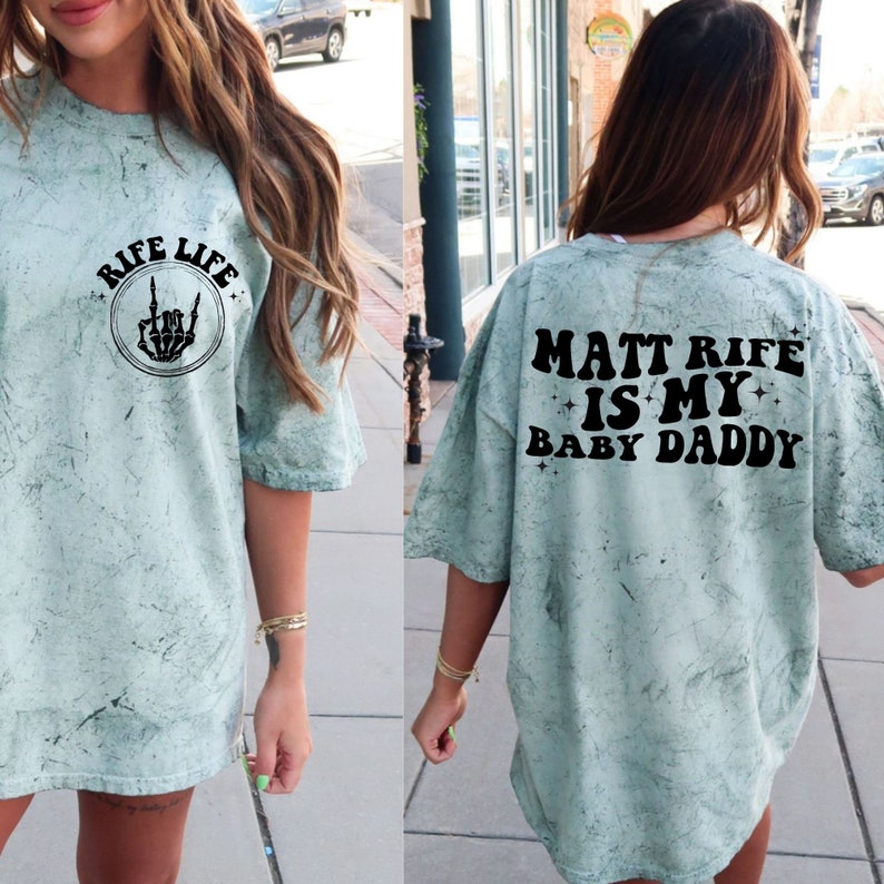 Matt Rife is my Baby Daddy - DTF TRANSFER ONLY