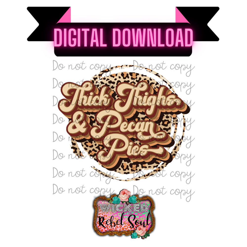 Thick thighs and pecan pies PNG