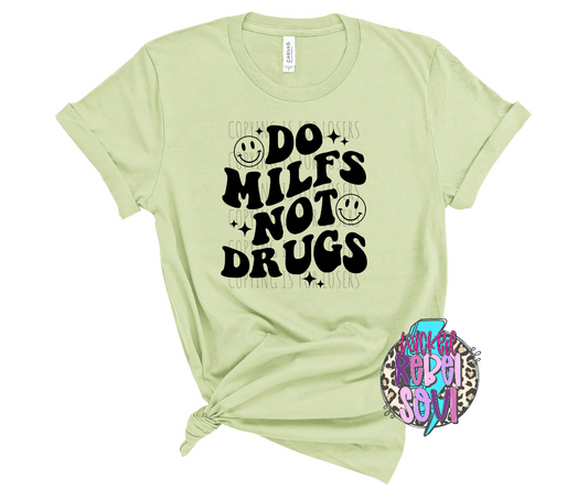 Do MILFs not drugs TRANSFER ONLY