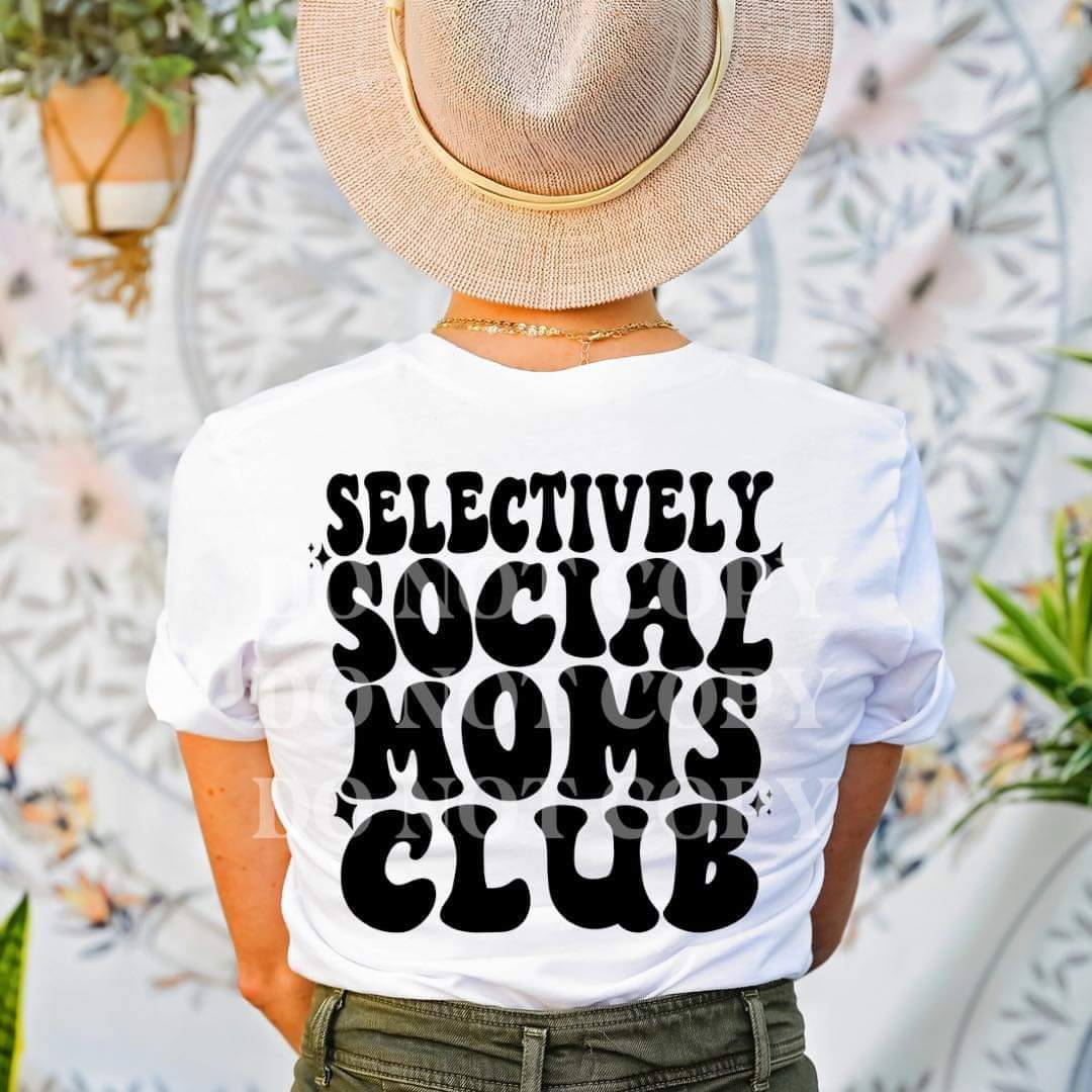 Selectively Social Moms Club - DTF direct to film transfer